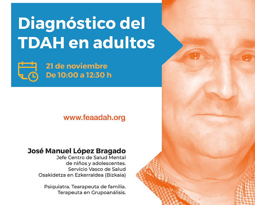 FEAADAH arranca con su 1° Jornada Online: «Diagnóstico del TDAH en adultos».